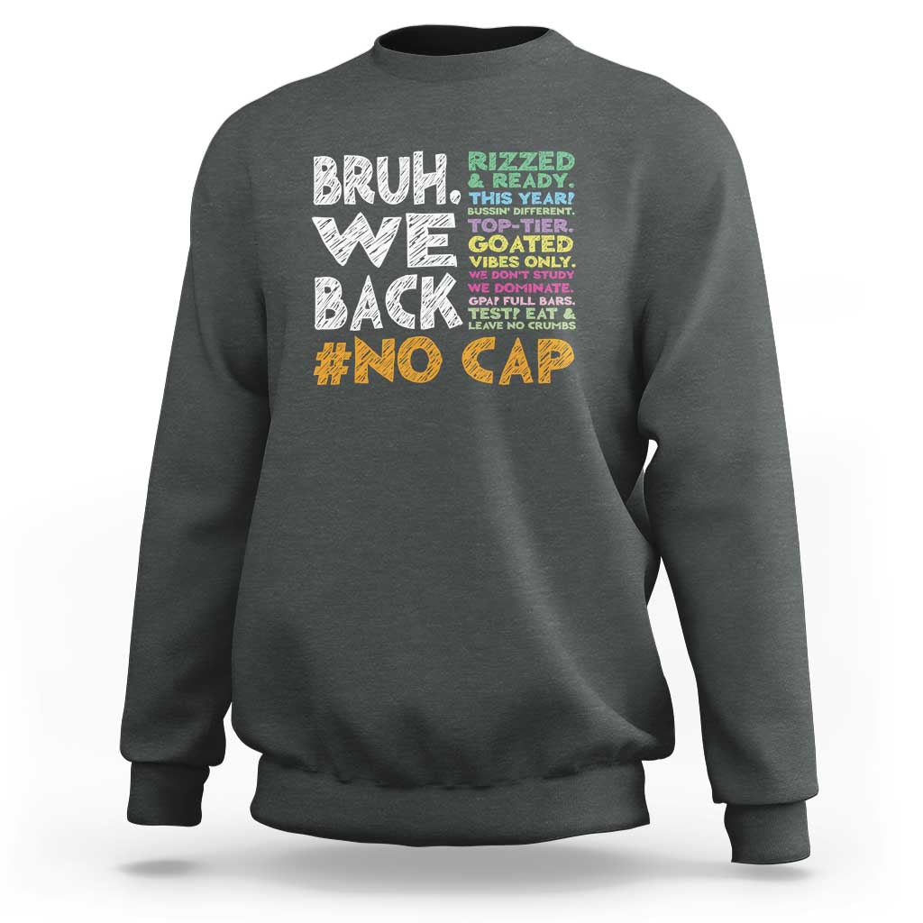 Funny Bruh We Back To School Sweatshirt Happy First Day Of School - Wonder Print Shop