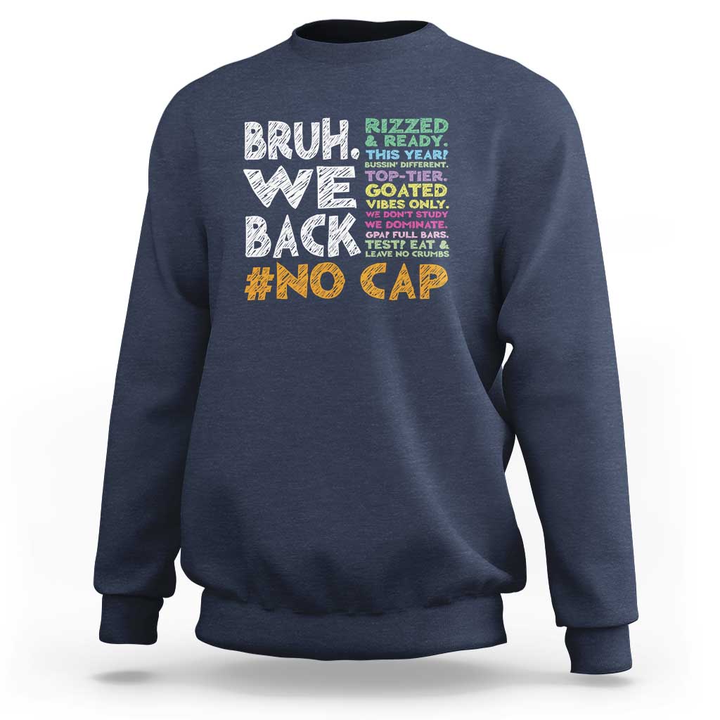 Funny Bruh We Back To School Sweatshirt Happy First Day Of School - Wonder Print Shop