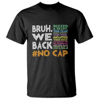 Funny Bruh We Back To School T Shirt Happy First Day Of School - Wonder Print Shop