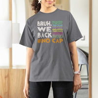 Funny Bruh We Back To School T Shirt For Women Happy First Day Of School - Wonder Print Shop