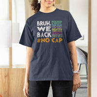Funny Bruh We Back To School T Shirt For Women Happy First Day Of School - Wonder Print Shop