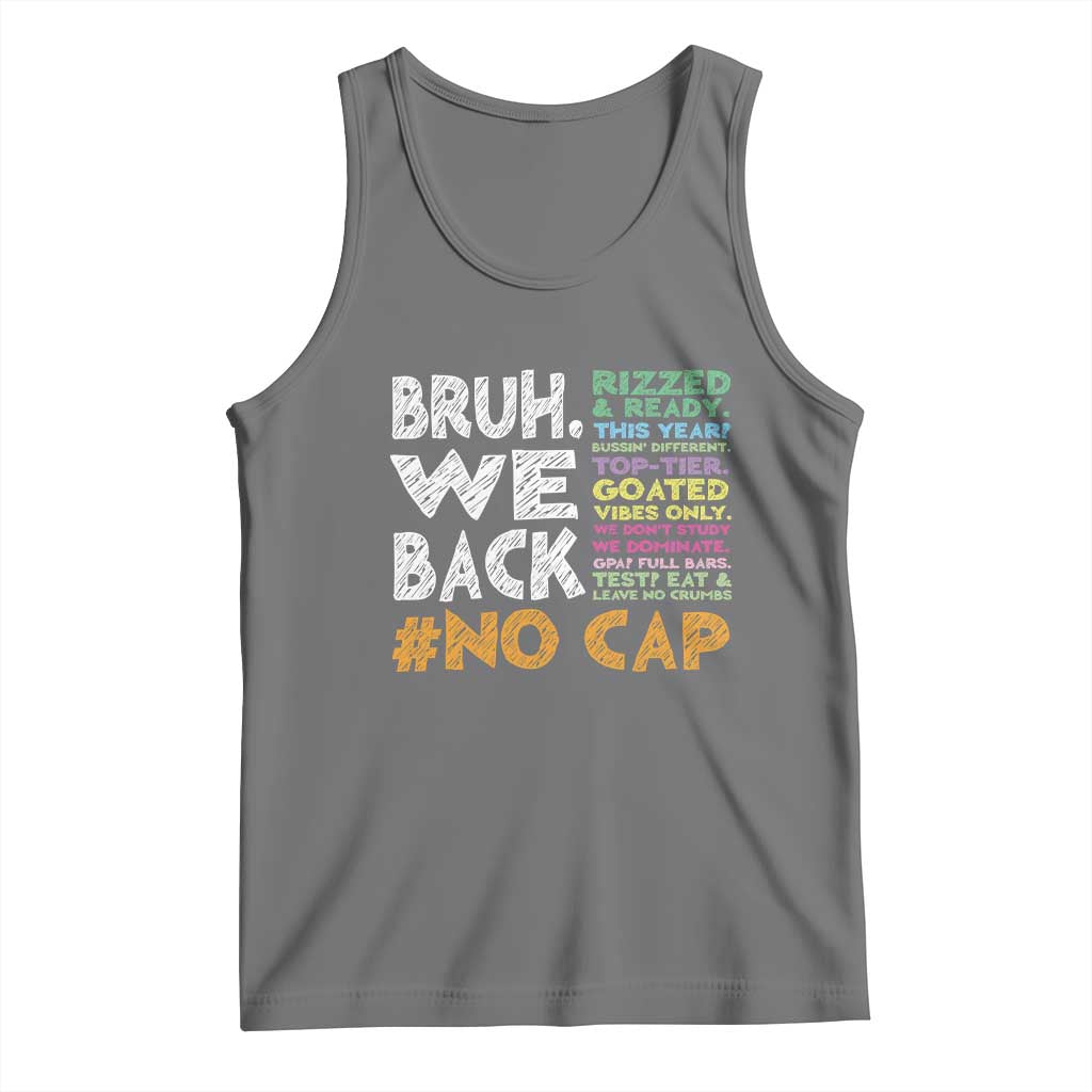 Funny Bruh We Back To School Tank Top Happy First Day Of School - Wonder Print Shop