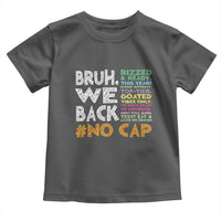 Funny Bruh We Back To School Toddler T Shirt Happy First Day Of School - Wonder Print Shop