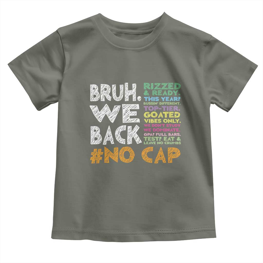 Funny Bruh We Back To School Toddler T Shirt Happy First Day Of School - Wonder Print Shop