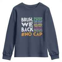 Funny Bruh We Back To School Youth Sweatshirt Happy First Day Of School - Wonder Print Shop