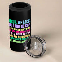 Funny Bruh We Back To School 4 in 1 Can Cooler Tumbler Gen A Slang Happy First Day Of School - Wonder Print Shop