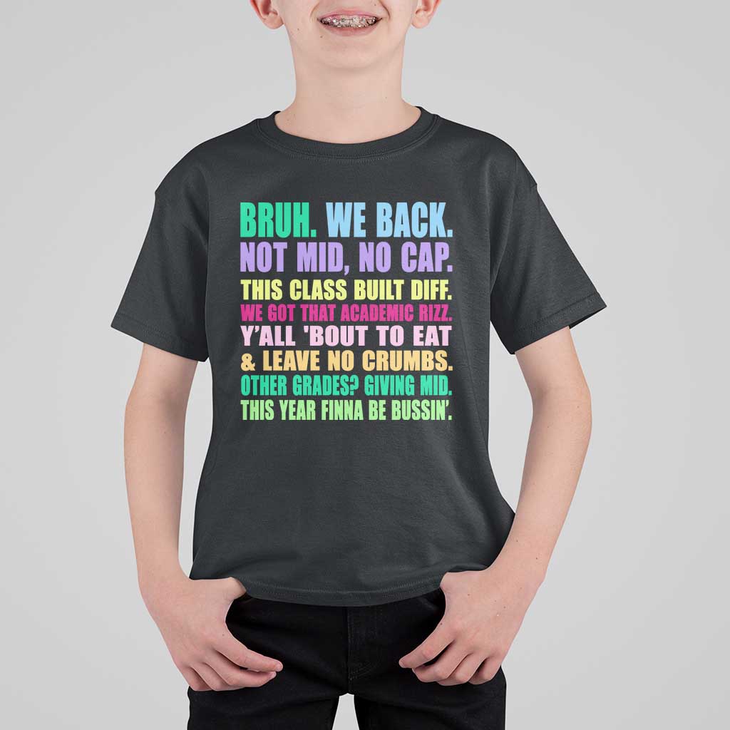 Funny Bruh We Back To School T Shirt For Kid Gen A Slang Happy First Day Of School - Wonder Print Shop