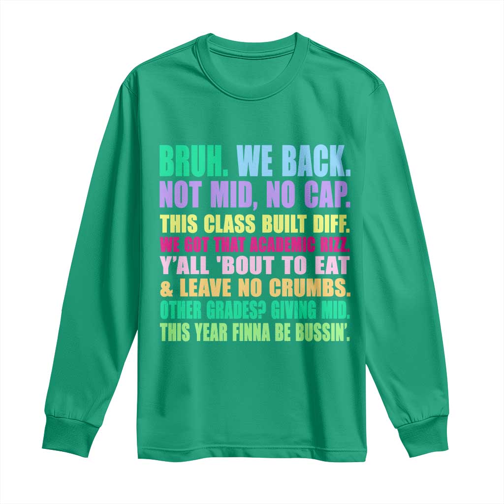 Funny Bruh We Back To School Long Sleeve Shirt Gen A Slang Happy First Day Of School - Wonder Print Shop