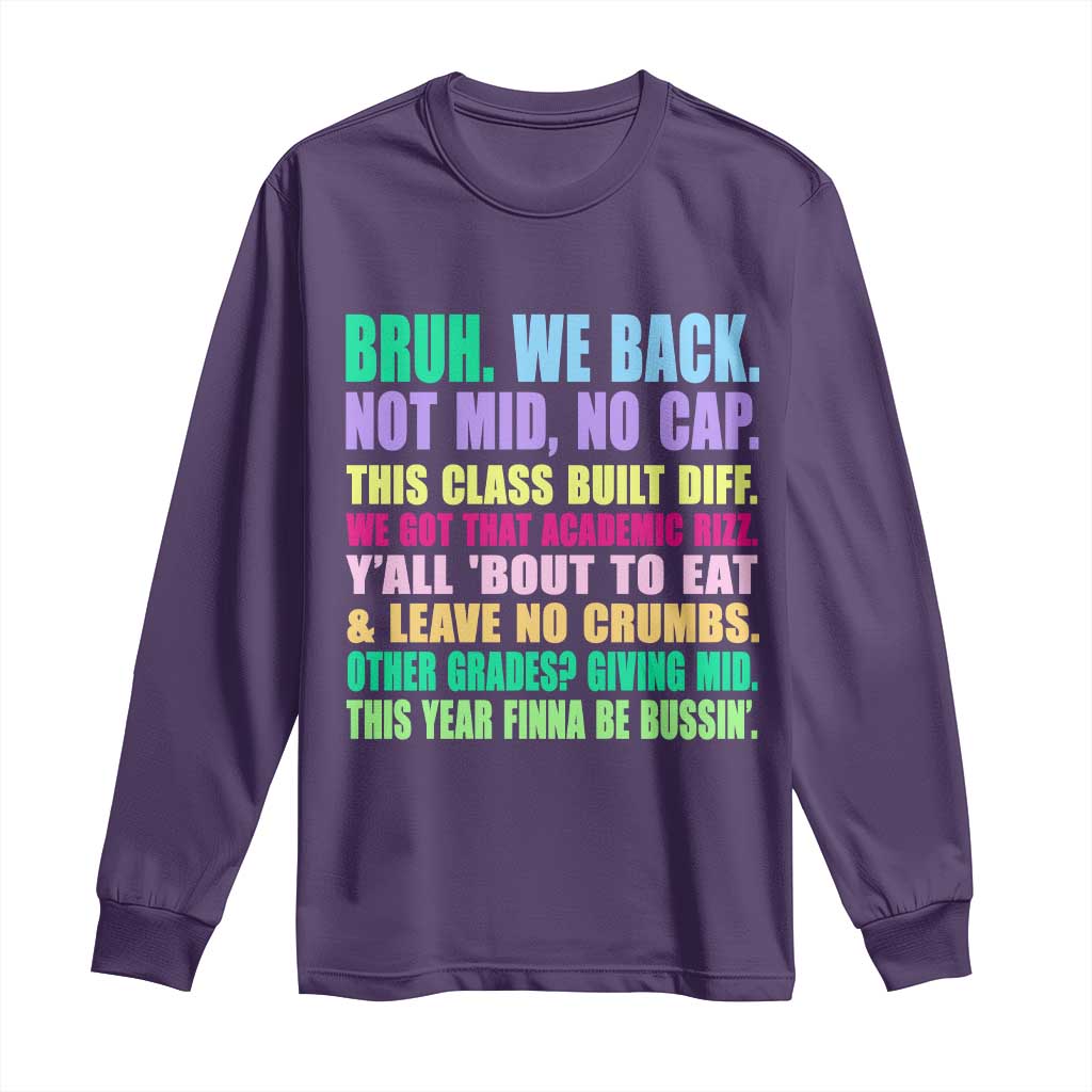 Funny Bruh We Back To School Long Sleeve Shirt Gen A Slang Happy First Day Of School - Wonder Print Shop