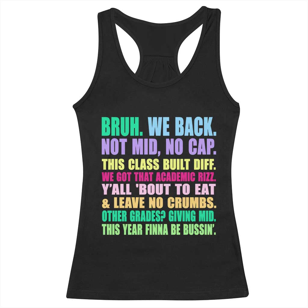 Funny Bruh We Back To School Racerback Tank Top Gen A Slang Happy First Day Of School - Wonder Print Shop