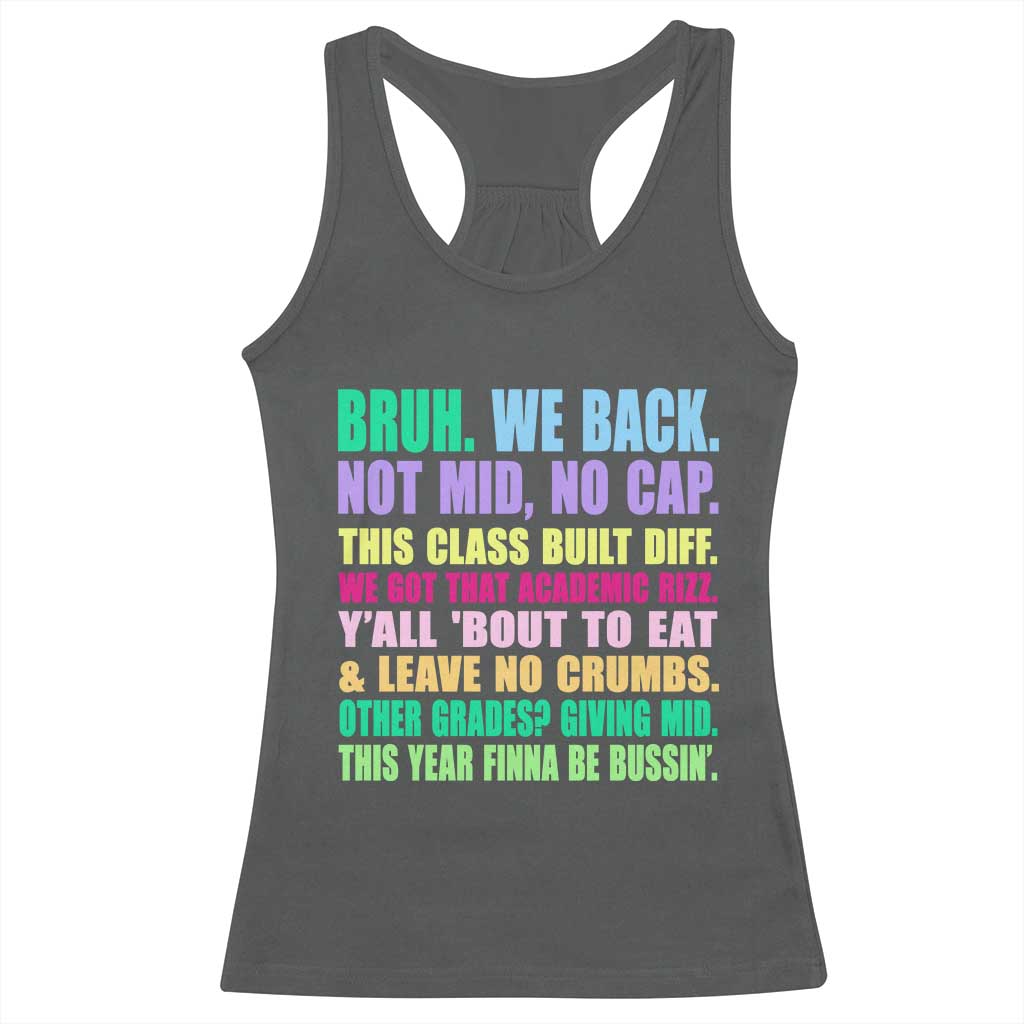 Funny Bruh We Back To School Racerback Tank Top Gen A Slang Happy First Day Of School - Wonder Print Shop