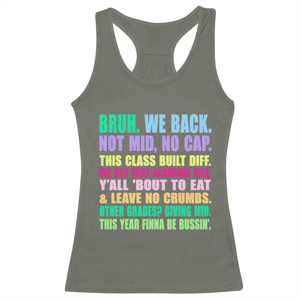 Funny Bruh We Back To School Racerback Tank Top Gen A Slang Happy First Day Of School - Wonder Print Shop