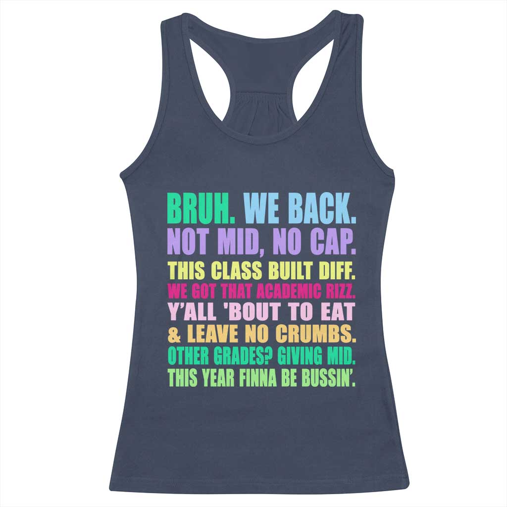 Funny Bruh We Back To School Racerback Tank Top Gen A Slang Happy First Day Of School - Wonder Print Shop