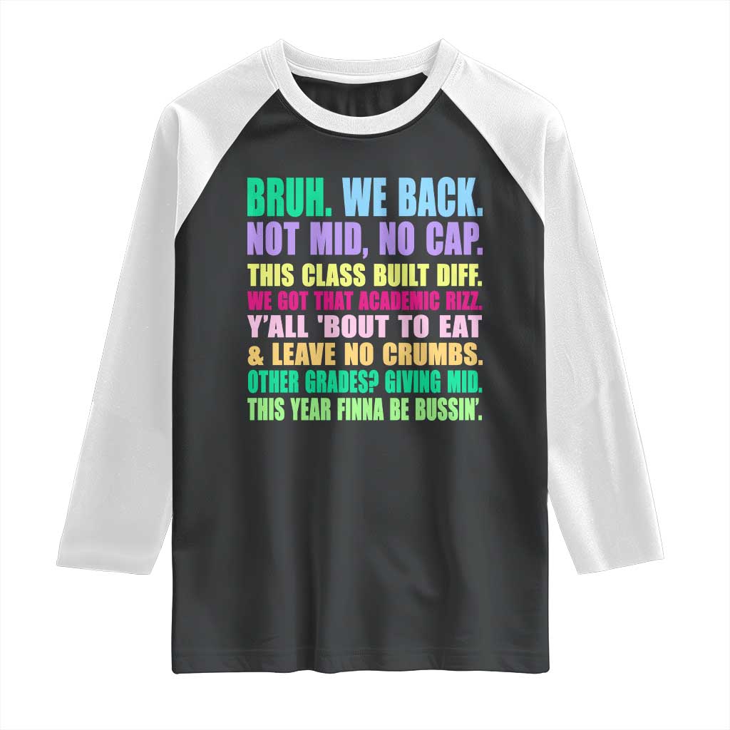 Funny Bruh We Back To School Raglan Shirt Gen A Slang Happy First Day Of School - Wonder Print Shop