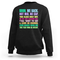 Funny Bruh We Back To School Sweatshirt Gen A Slang Happy First Day Of School - Wonder Print Shop