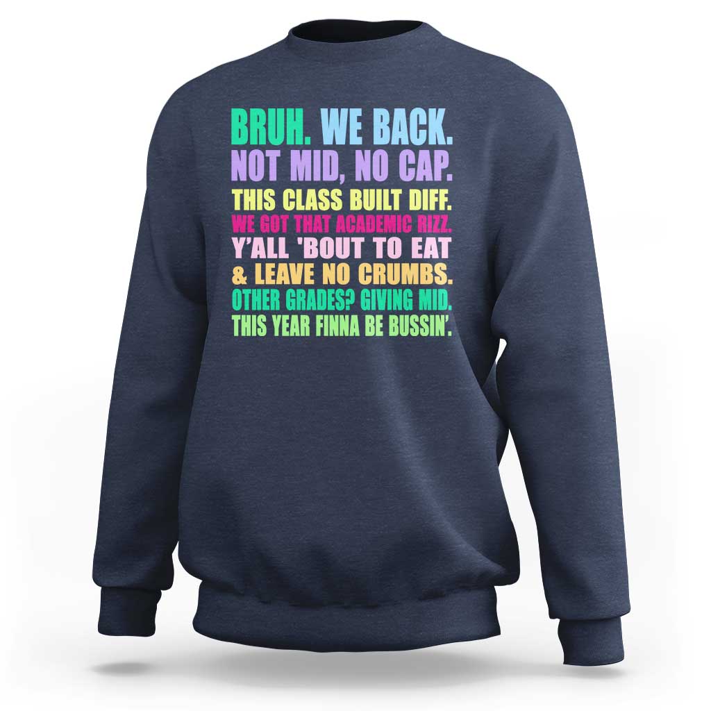 Funny Bruh We Back To School Sweatshirt Gen A Slang Happy First Day Of School - Wonder Print Shop