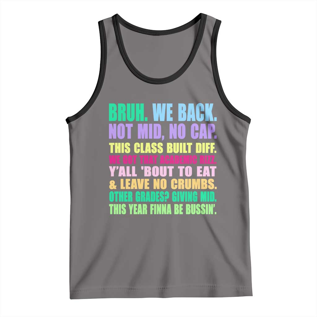 Funny Bruh We Back To School Tank Top Gen A Slang Happy First Day Of School - Wonder Print Shop