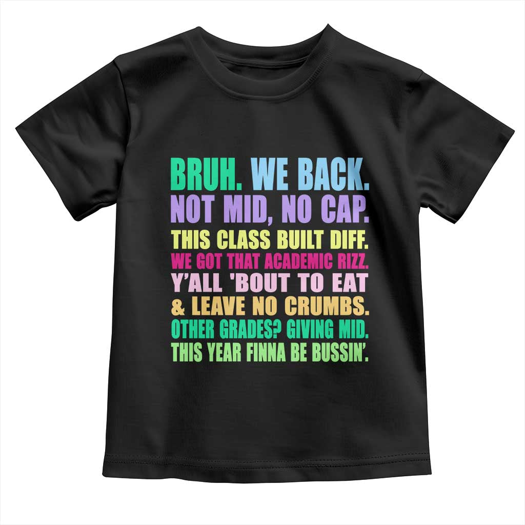 Funny Bruh We Back To School Toddler T Shirt Gen A Slang Happy First Day Of School - Wonder Print Shop