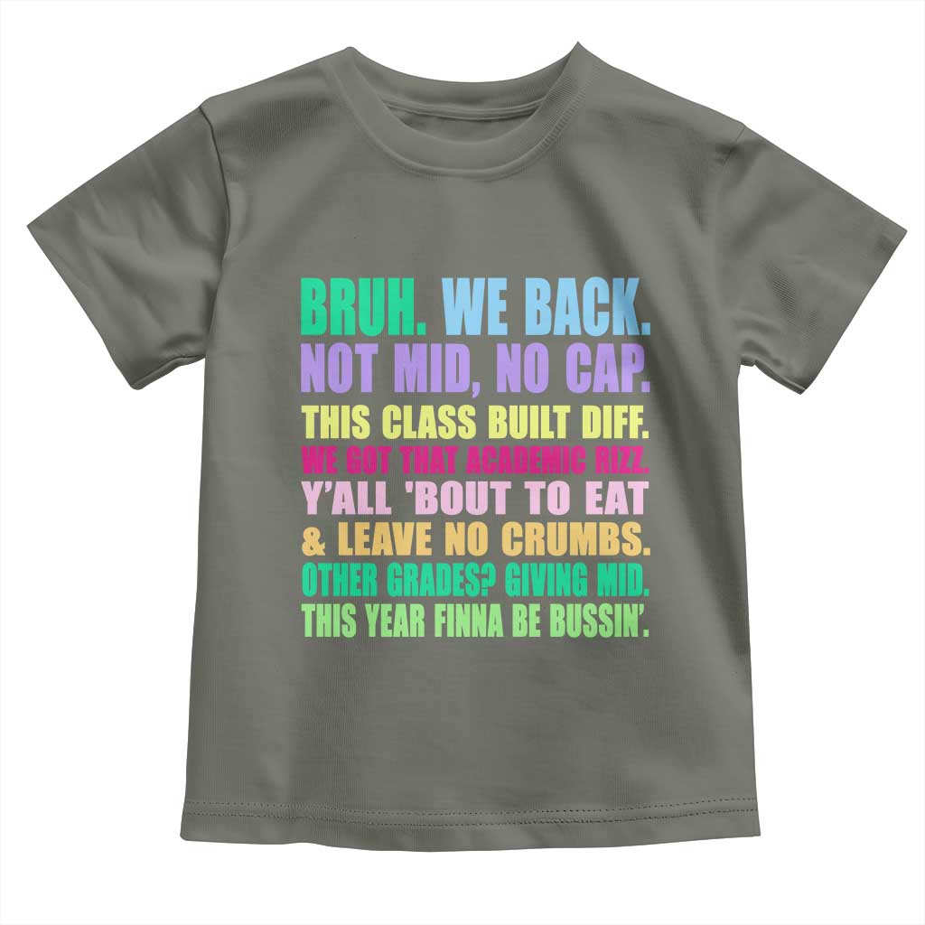 Funny Bruh We Back To School Toddler T Shirt Gen A Slang Happy First Day Of School - Wonder Print Shop
