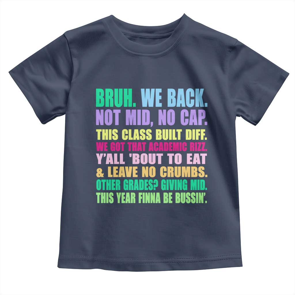 Funny Bruh We Back To School Toddler T Shirt Gen A Slang Happy First Day Of School - Wonder Print Shop
