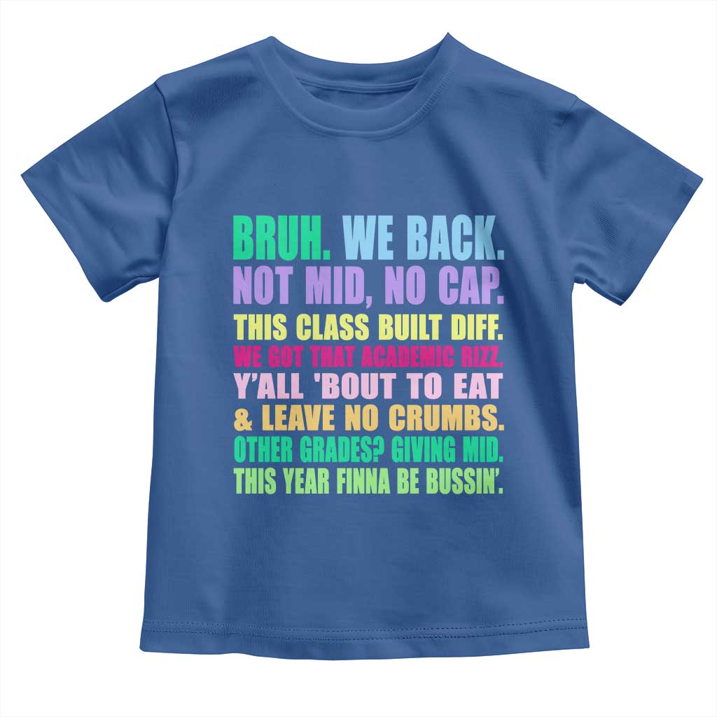 Funny Bruh We Back To School Toddler T Shirt Gen A Slang Happy First Day Of School - Wonder Print Shop