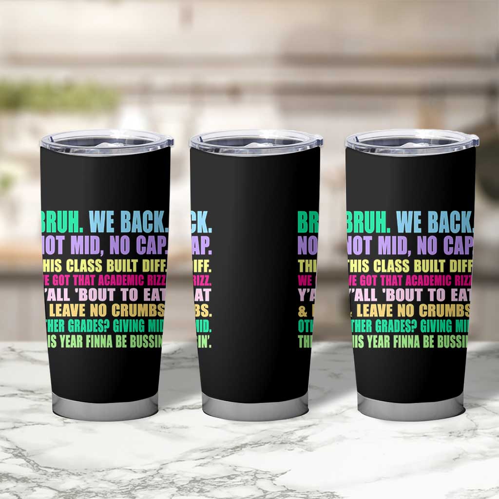 Funny Bruh We Back To School Tumbler Cup Gen A Slang Happy First Day Of School - Wonder Print Shop