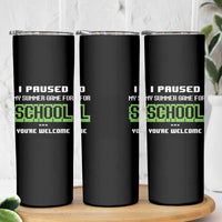 Funny Bruh Back To School Skinny Tumbler Here We Go Again Happy First Day Of School - Wonder Print Shop