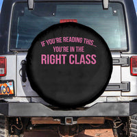 Back To School Teacher Spare Tire Cover Funny You’re In The Right Class - Wonder Print Shop