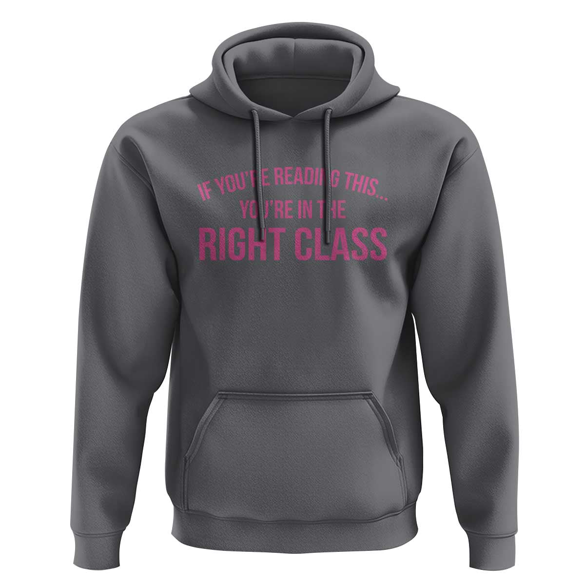 Back To School Teacher Hoodie Funny You’re In The Right Class - Wonder Print Shop