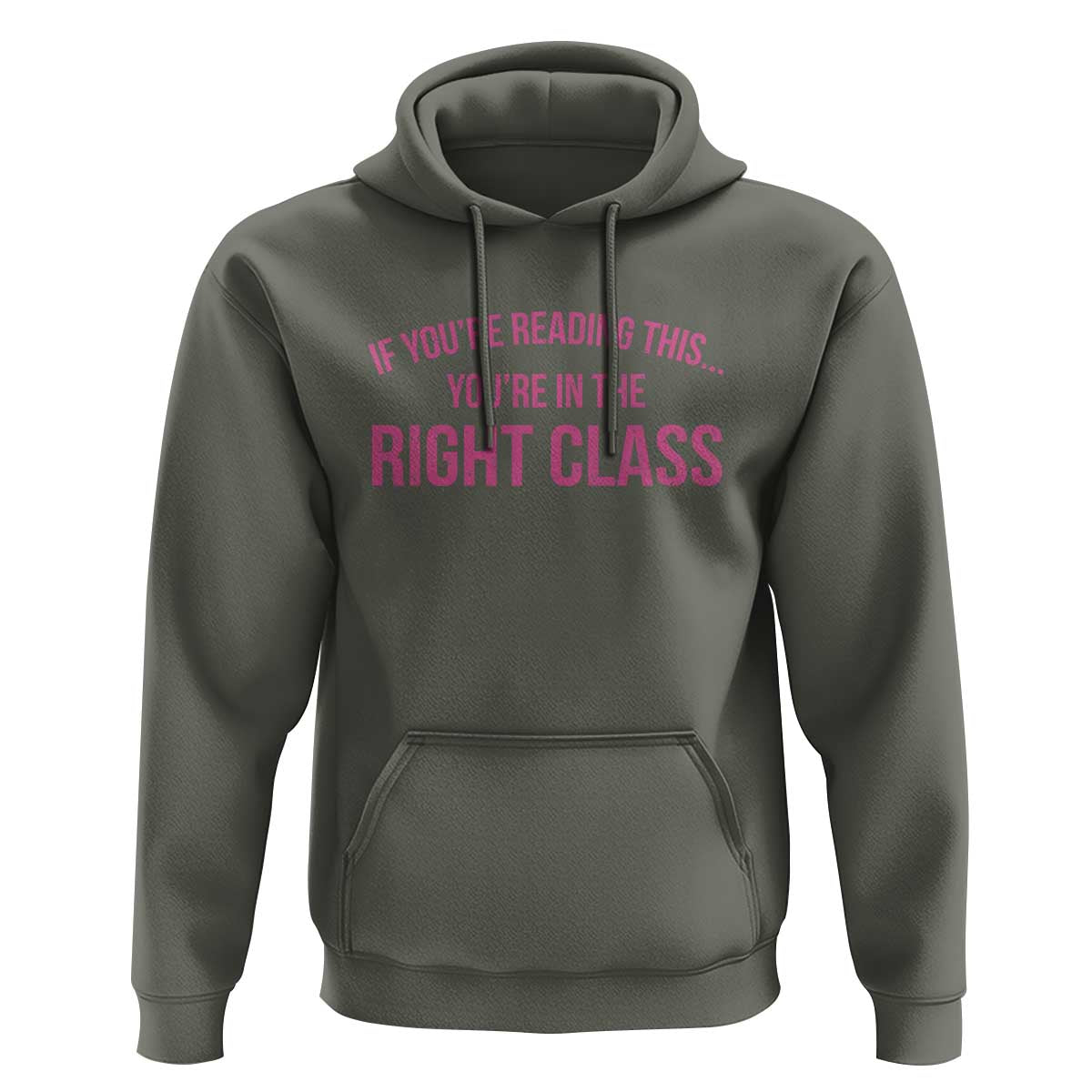 Back To School Teacher Hoodie Funny You’re In The Right Class - Wonder Print Shop