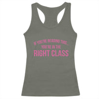 Back To School Teacher Racerback Tank Top Funny You’re In The Right Class - Wonder Print Shop