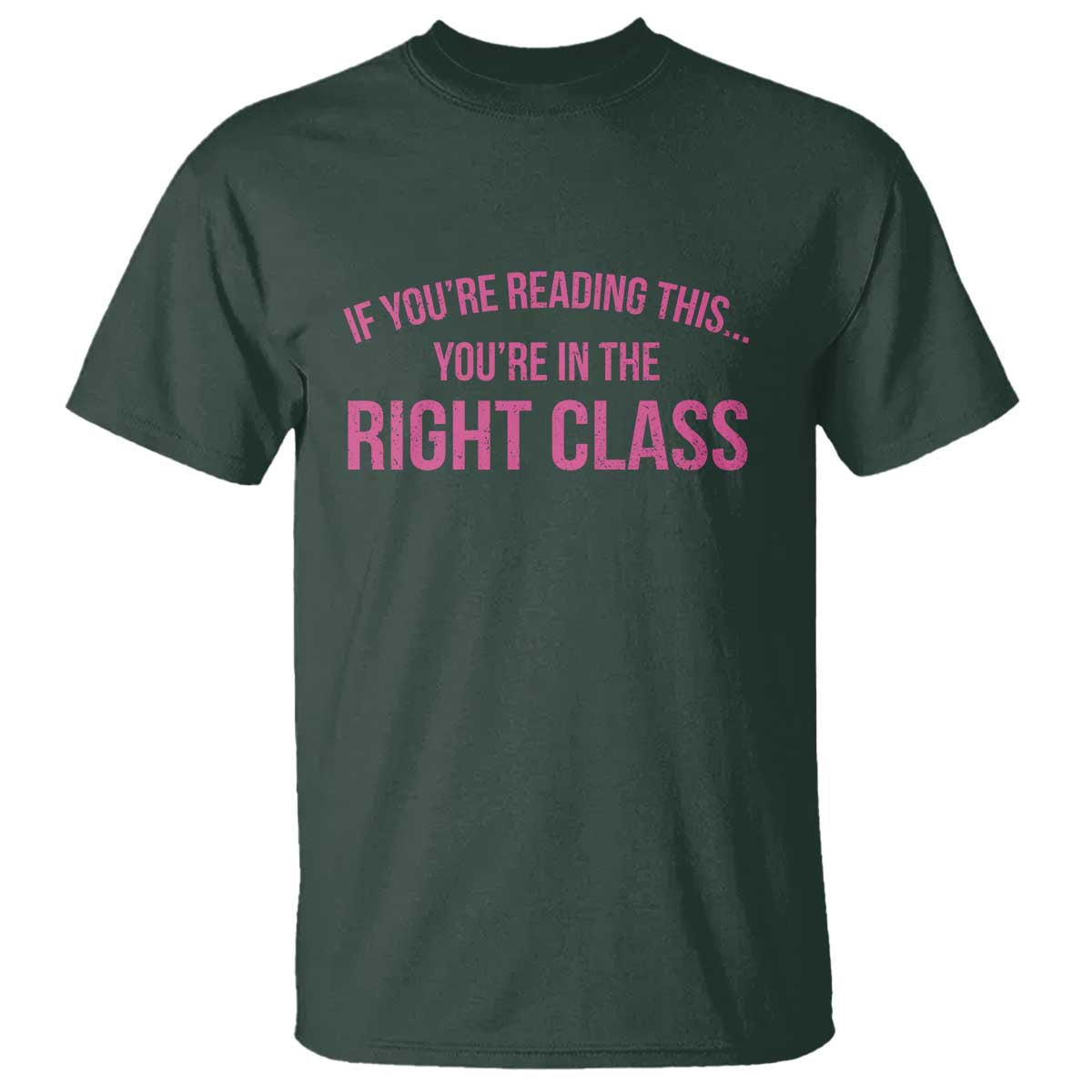 Back To School Teacher T Shirt Funny You’re In The Right Class - Wonder Print Shop