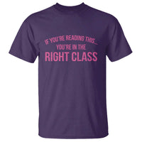 Back To School Teacher T Shirt Funny You’re In The Right Class - Wonder Print Shop