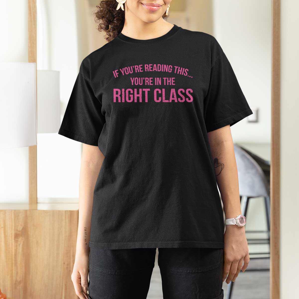 Back To School Teacher T Shirt For Women Funny You’re In The Right Class - Wonder Print Shop
