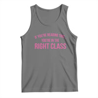 Back To School Teacher Tank Top Funny You’re In The Right Class - Wonder Print Shop