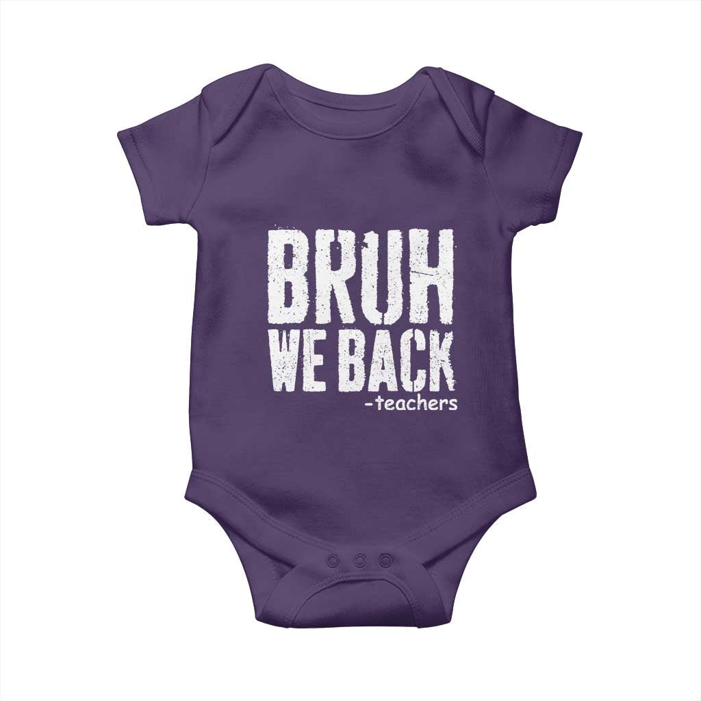 Bruh We Back Teacher Baby Onesie Happy First Day Of School - Wonder Print Shop