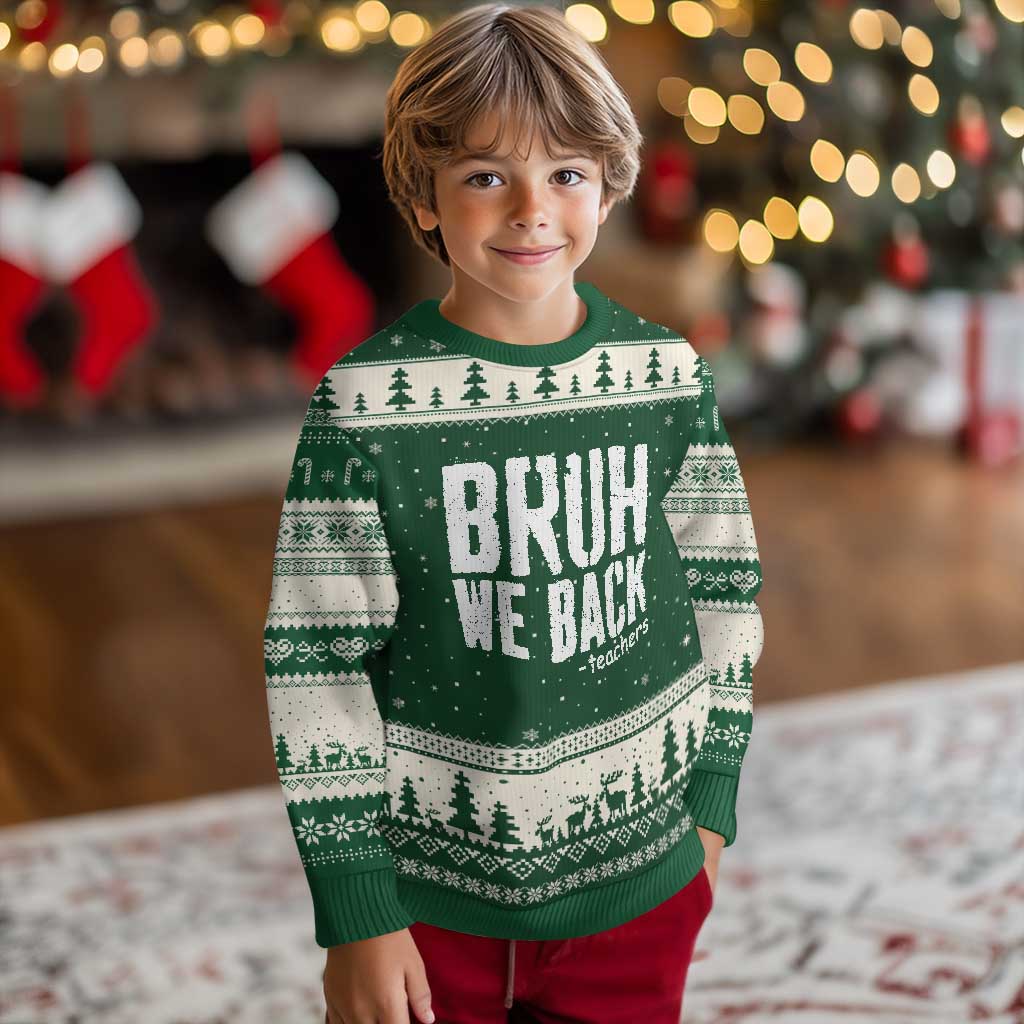 Bruh We Back Teacher Ugly Christmas Sweater Happy First Day Of School - Wonder Print Shop