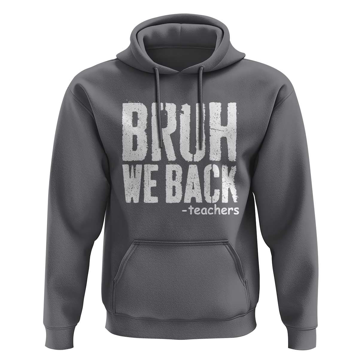 Bruh We Back Teacher Hoodie Happy First Day Of School - Wonder Print Shop