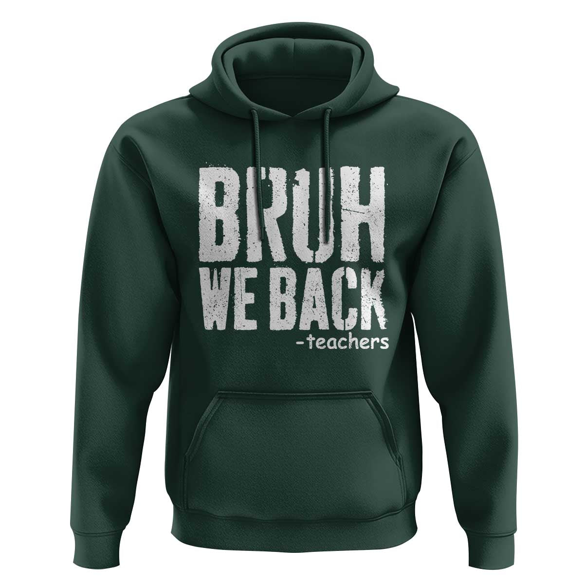 Bruh We Back Teacher Hoodie Happy First Day Of School - Wonder Print Shop