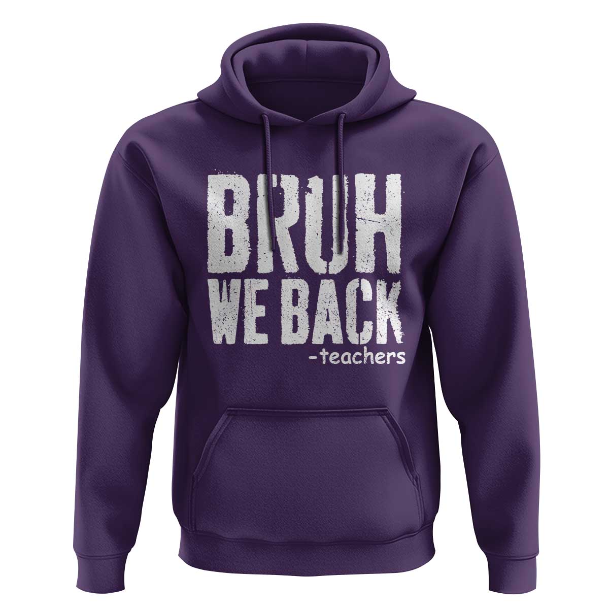 Bruh We Back Teacher Hoodie Happy First Day Of School - Wonder Print Shop