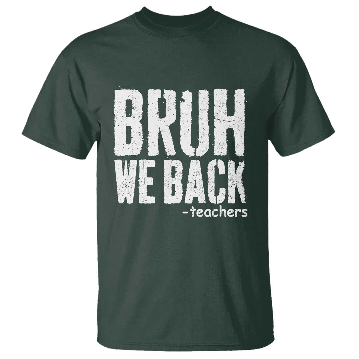 Bruh We Back Teacher T Shirt Happy First Day Of School - Wonder Print Shop