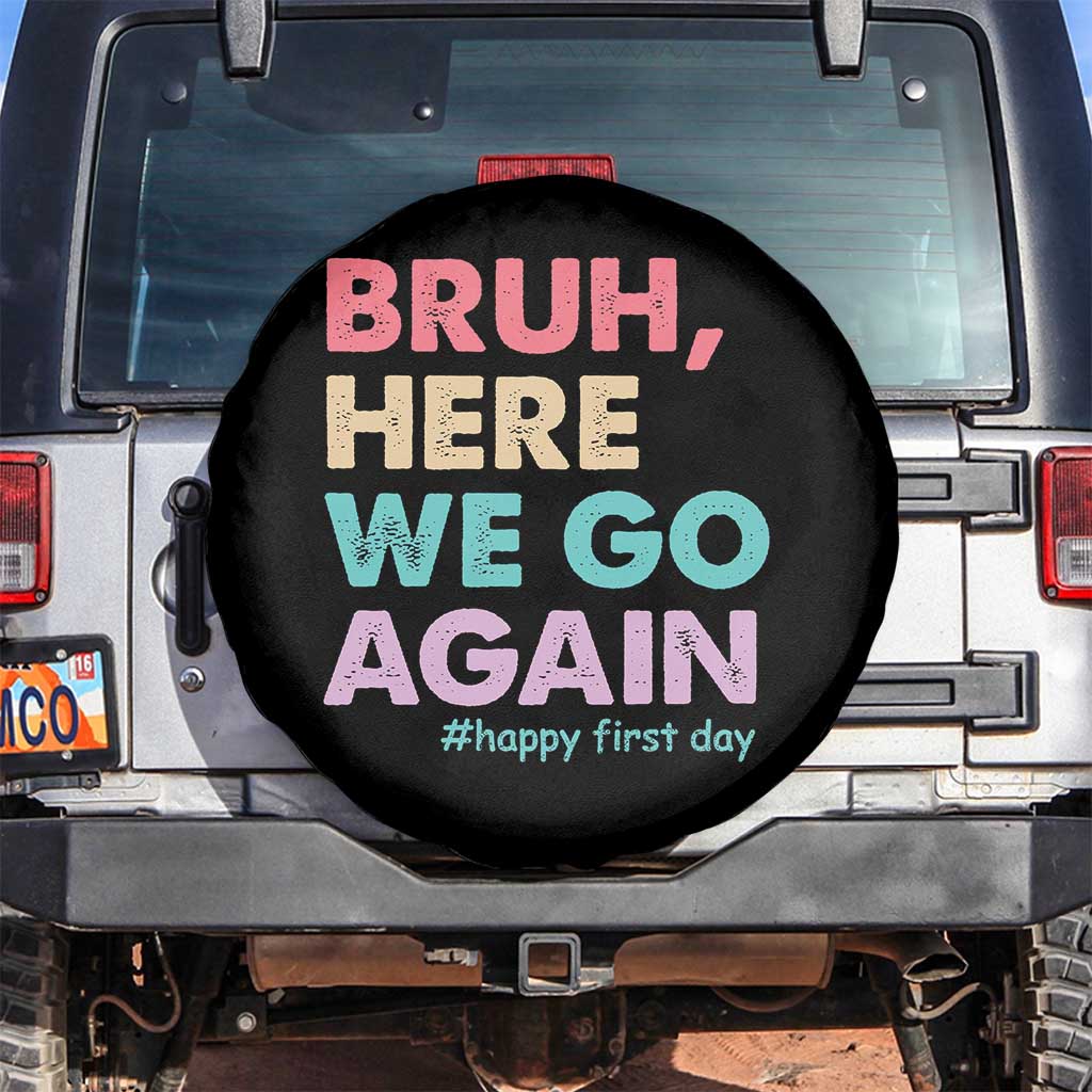 Here We Go Again Spare Tire Cover Funny Back To School Teacher Gen A Slang - Wonder Print Shop