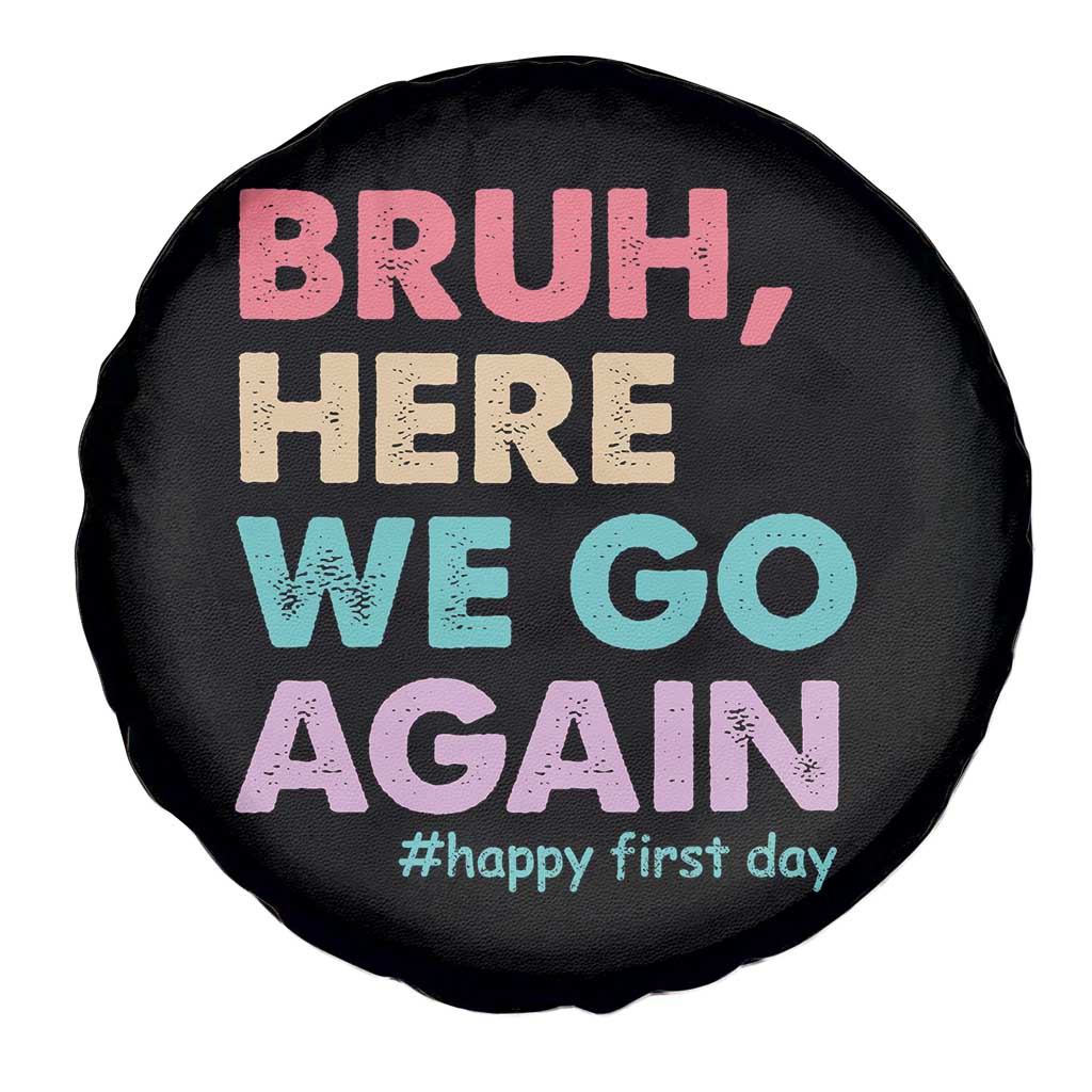 Here We Go Again Spare Tire Cover Funny Back To School Teacher Gen A Slang - Wonder Print Shop