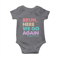 Here We Go Again Baby Onesie Funny Back To School Teacher Gen A Slang - Wonder Print Shop