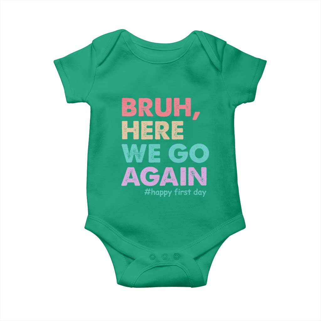 Here We Go Again Baby Onesie Funny Back To School Teacher Gen A Slang - Wonder Print Shop