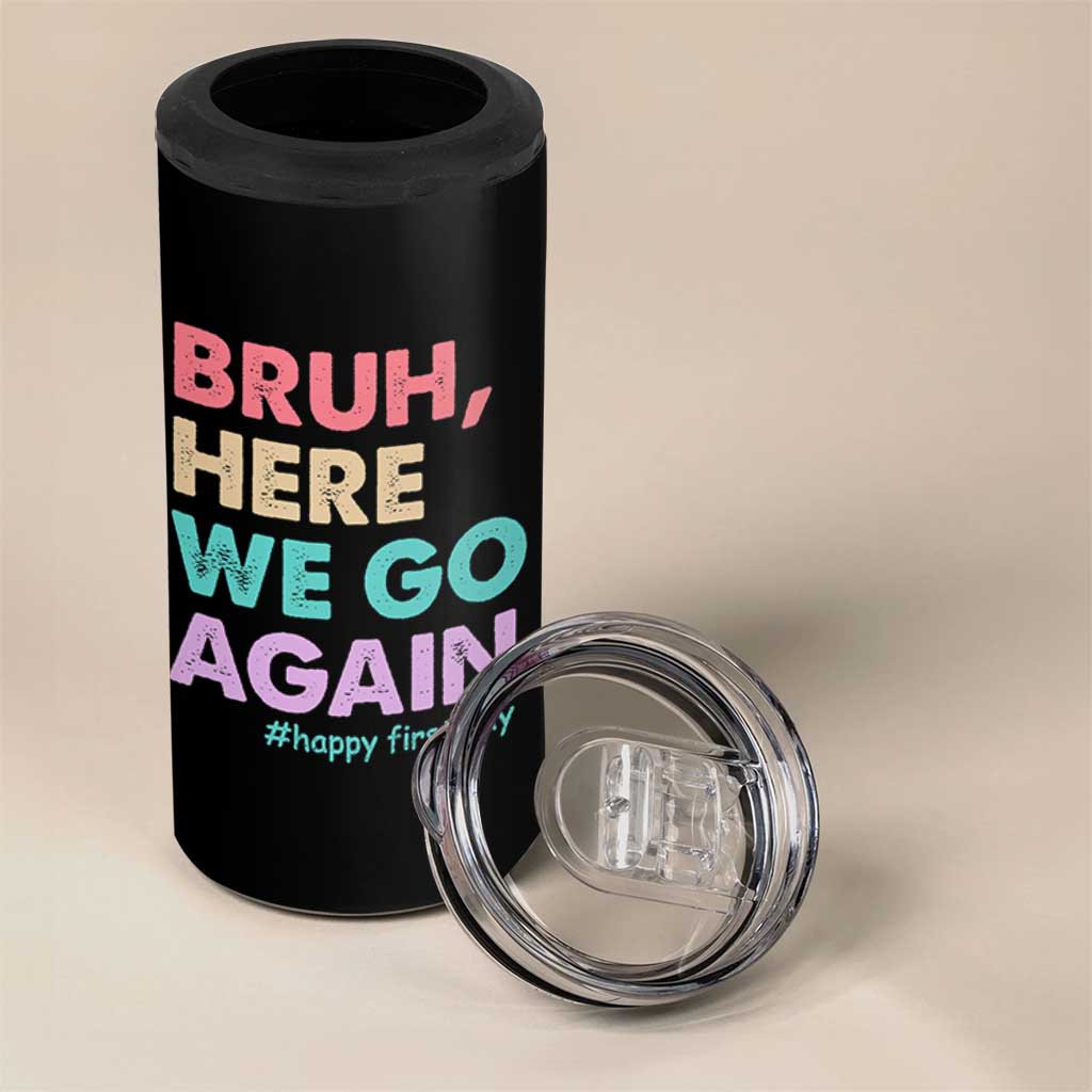 Here We Go Again 4 in 1 Can Cooler Tumbler Funny Back To School Teacher Gen A Slang - Wonder Print Shop
