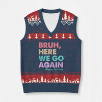 Here We Go Again V-Neck Knit Sweater Vest Funny Back To School Teacher Gen A Slang - Wonder Print Shop