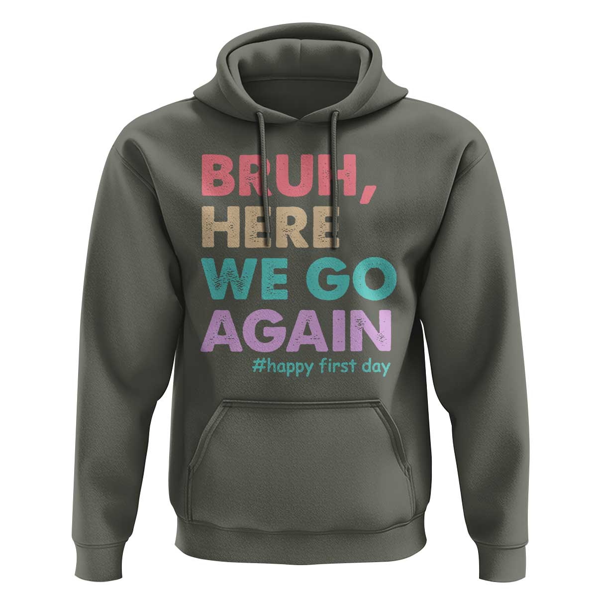 Here We Go Again Hoodie Funny Back To School Teacher Gen A Slang - Wonder Print Shop