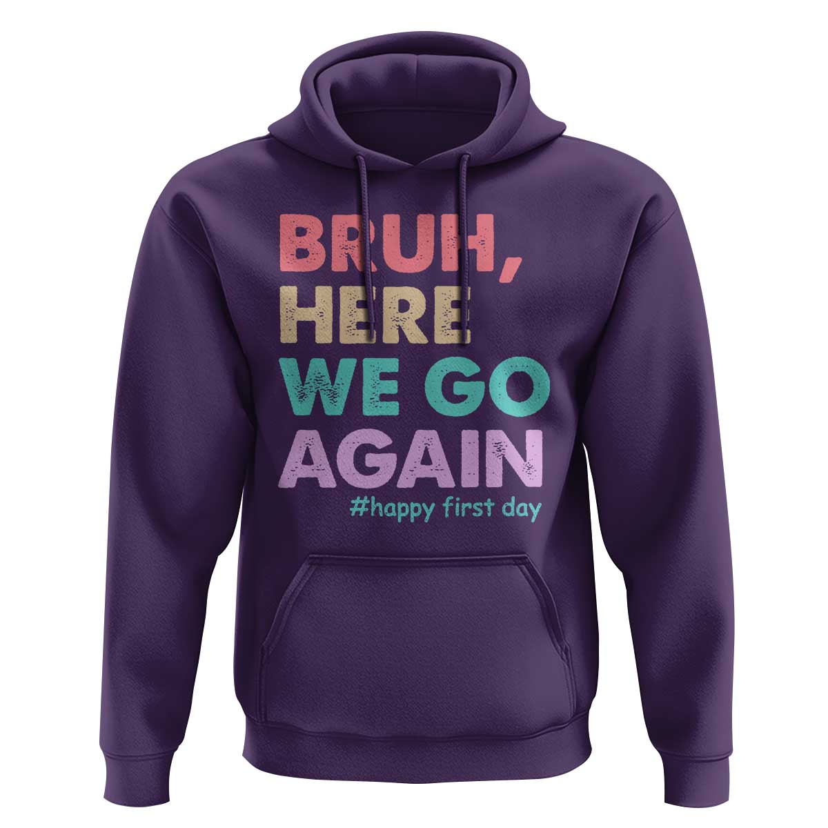 Here We Go Again Hoodie Funny Back To School Teacher Gen A Slang - Wonder Print Shop