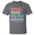 Here We Go Again T Shirt Funny Back To School Teacher Gen A Slang - Wonder Print Shop